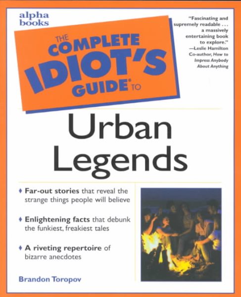 Complete Idiot's Guide to Urban Legends