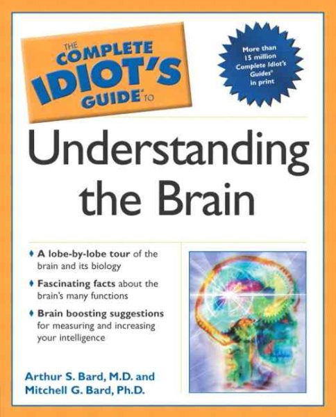 The Complete Idiot's Guide to Understanding the Brain cover