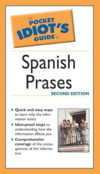 Pocket Idiot's Guide to Spanish Phrases, 2E (The Pocket Idiot's Guide) cover