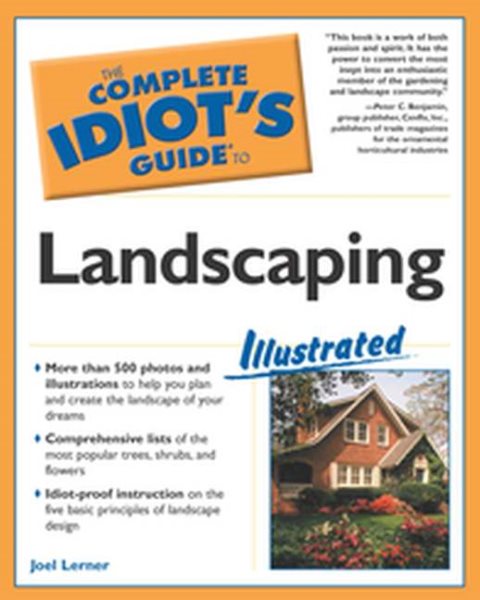 The Complete Idiot's Guide to Landscaping Illustrated cover