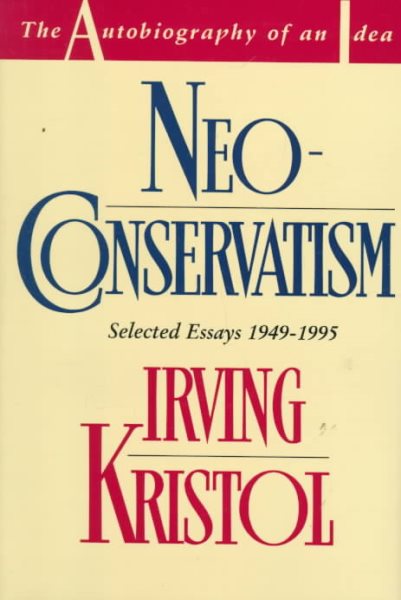 Neo-conservatism: The Autobiography of an Idea cover