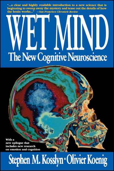 Wet Mind: The New Cognitive Neuroscience cover