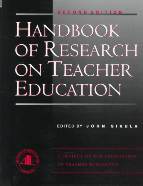 Handbook of Research on Teacher Education: A Project of the Association of Teacher Educators cover