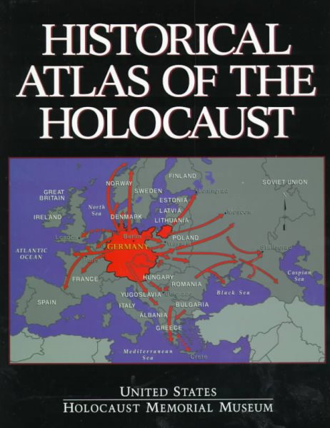 Historical Atlas of the Holocaust cover