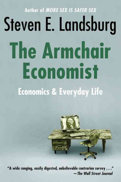 Armchair Economist: Economics & Everyday Life cover