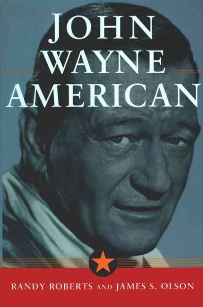 JOHN WAYNE: AMERICAN cover