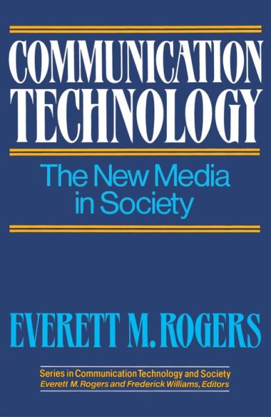 Communication Technology (Series in Communication Technology and Society)