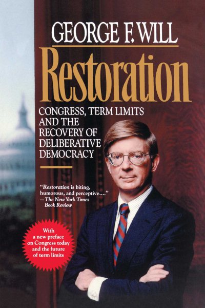Restoration: Congress, Term Limits and the Recovery of Deliberative Democracy cover