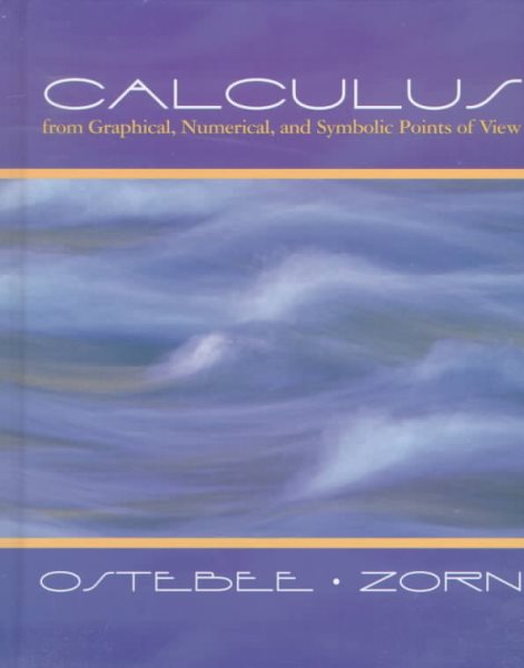 Calculus: From Graphical, Numerical, and Symbolic Points of View cover