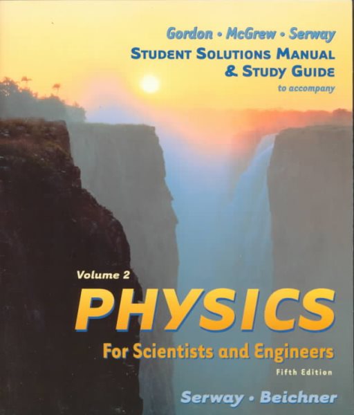 Physics For Scientists & Engineers Study Guide, Vol 2, 5th Edition cover