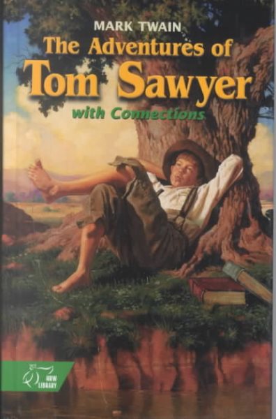 Holt Library: Student Edition with Connections The Adventures of Tom Sawyer