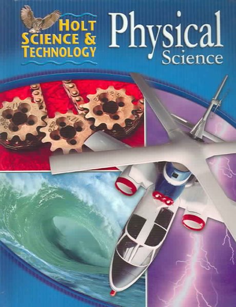 Holt Science & Technology: Physical Science: Student Edition 2005 cover