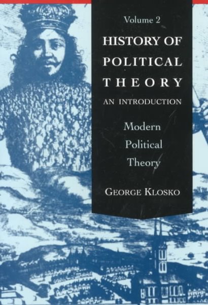 History of Political Theory: An Introduction, Volume 2 (Modern Political Theory)