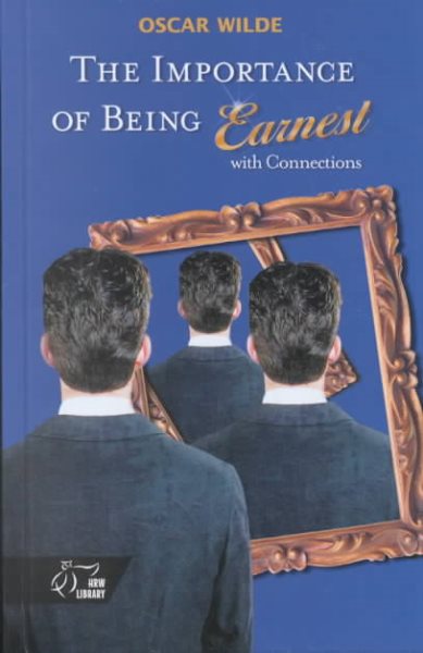 The Importance Of Being Earnest With Connections (Holt McDougal Library, High School with Connections) cover