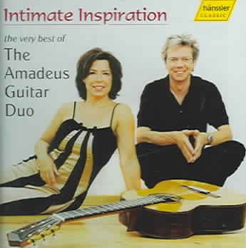 Intimate Inspiration: The Very Best of The Amadeus Guitar Duo