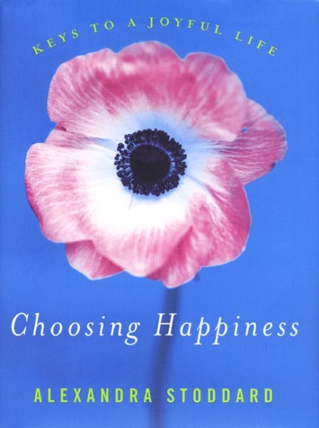 Choosing Happiness: Keys to a Joyful Life cover