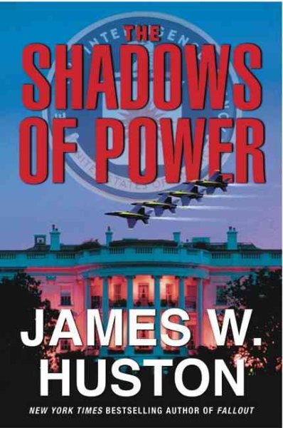 The Shadows of Power: A Novel cover