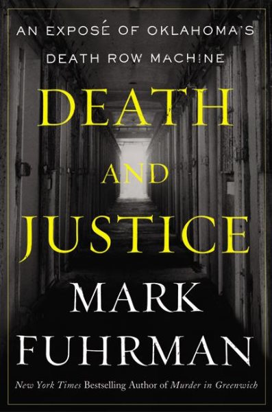 Death and Justice: An Expose of Oklahoma's Death Row Machine cover