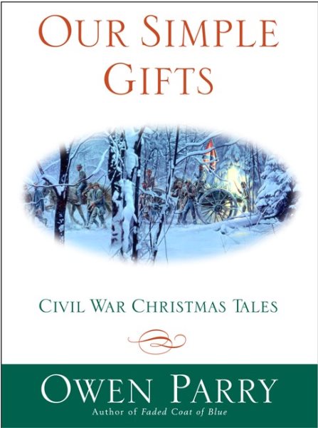 Our Simple Gifts: Civil War Christmas Tales cover