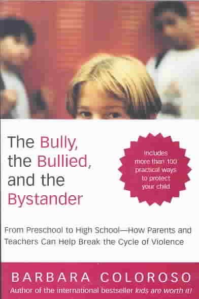 Bully, the Bullied, and the Bystander, The