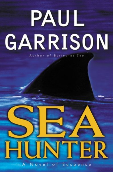 Sea Hunter: A Novel of Suspense cover