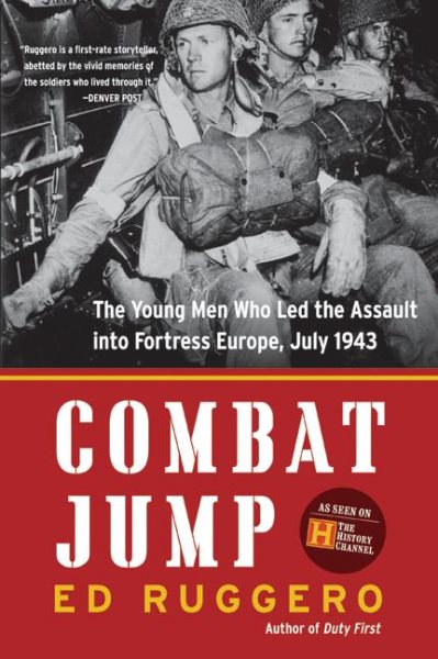 Combat Jump: The Young Men Who Led the Assault into Fortress Europe, July 1943 cover