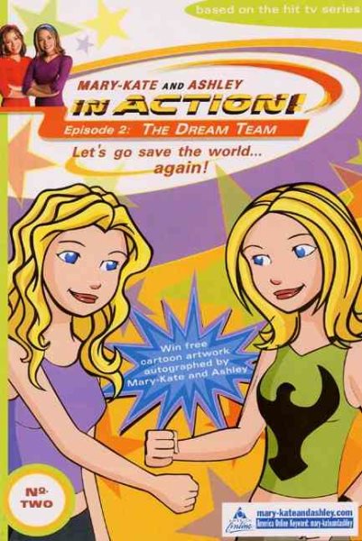 In Action #2: The Dream Team (Mary-Kate and Ashley in Action)