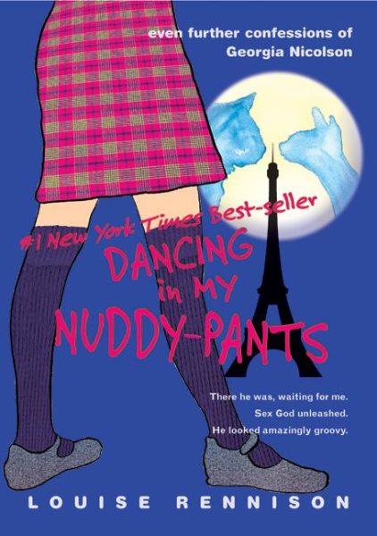 Dancing in My Nuddy-Pants: Even Further Confessions of Georgia Nicolson (Confessions of Georgia Nicolson, Book 4) cover