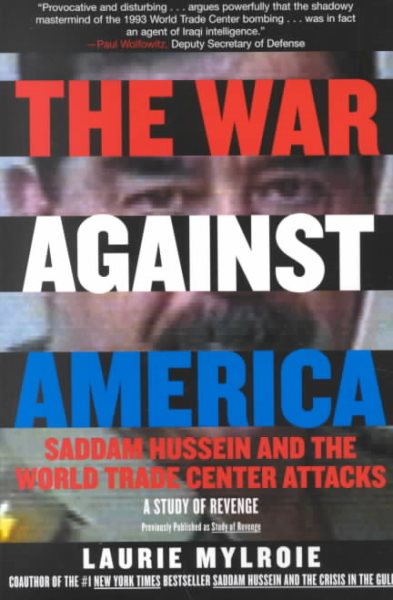 The War Against America: Saddam Hussein and the World Trade Center Attacks: A Study of Revenge cover