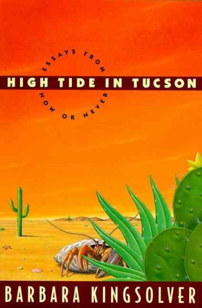 High Tide in Tucson: Essays From Now Or Never cover
