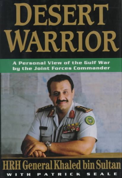Desert Warrior: A Personal View of the Gulf War by the Joint Forces Commander cover