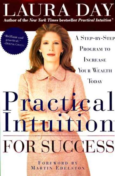 Practical Intuition for Success: A Step-by-Step Program to Increase Your Wealth Today cover