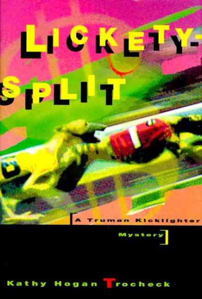 Lickety-Split: A Truman Kicklighter Mystery cover