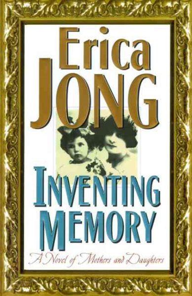 Inventing Memory: A Novel of Mothers and Daughters cover