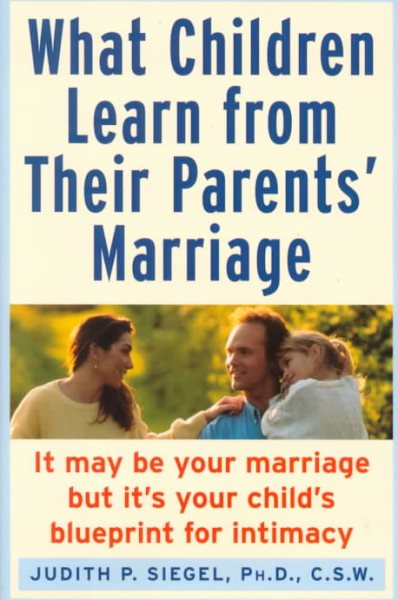 What Children Learn from Their Parents' Marriage cover