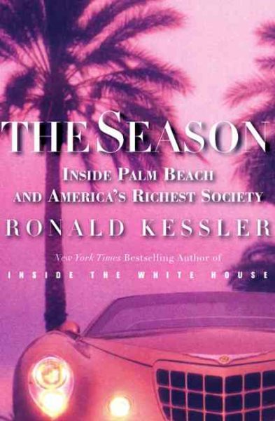 The Season: Inside Palm Beach and America's Richest Society cover