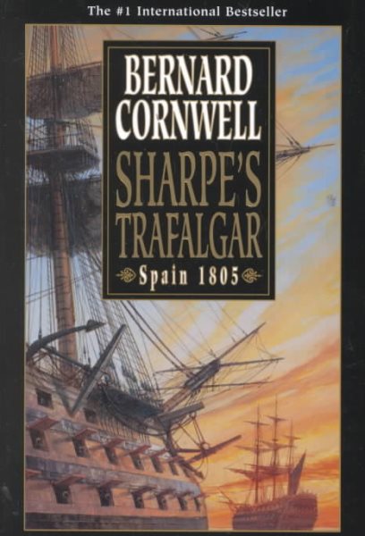 Sharpe's Trafalgar: Richard Sharpe & the Battle of Trafalgar, October 21, 1805 (Richard Sharpe's Adventure Series #4) cover