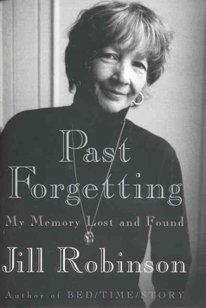Past Forgetting : My Memory Lost and Found