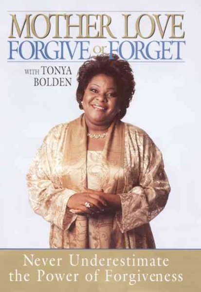 Forgive or Forget: Never Underestimate the Power of Forgiveness cover