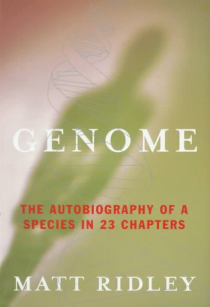 Genome: The Autobiography of a Species In 23 Chapters cover