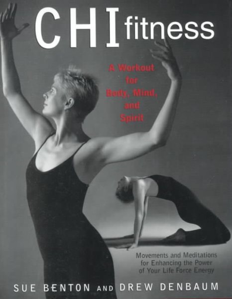 Chi Fitness: A Workout For Body, Mind, and Spirit cover