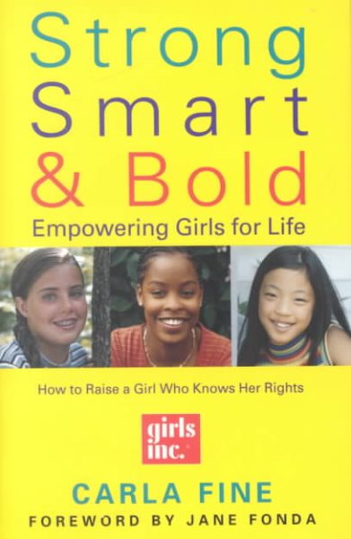 Strong, Smart, and Bold: Empowering Girls for Life cover