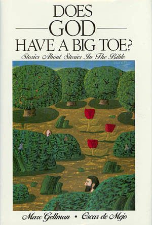 Does God Have a Big Toe?: Stories About Stories in the Bible cover