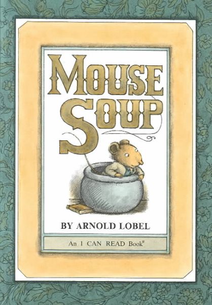Mouse Soup (An I Can Read Book)