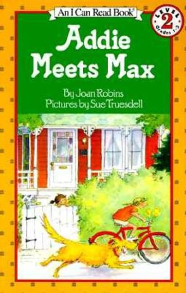 Addie Meets Max (An Early I Can Read Book) cover