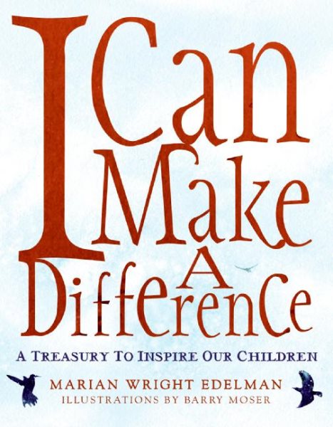 I Can Make a Difference: A Treasury to Inspire Our Children cover