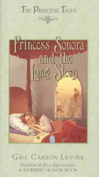 Princess Sonora and the Long Sleep (Princess Tales) cover