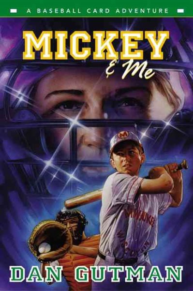 Mickey & Me: A Baseball Card Adventure (Baseball Card Adventures)