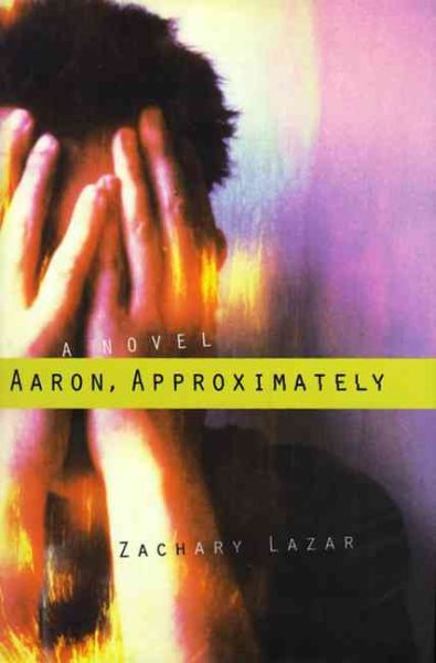 Aaron, Approximately: A Novel cover