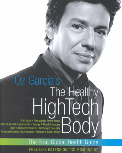 Oz Garcia's The Healthy High-Tech Body cover